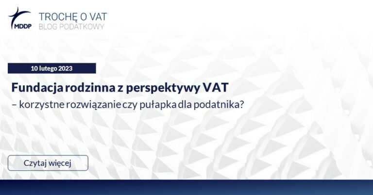 2023 02 10 Blog VAT Fundacja rodzinna